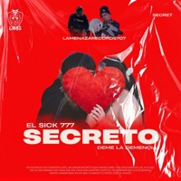 SƎCRƎTO (feat. El Deme la Demencia) [La Amenaza 707 Records Remix] - Single - El Sick777