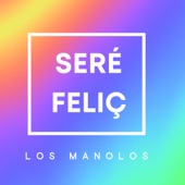 Seré Feliç artwork