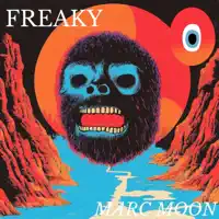 Freaky — Marc Moon