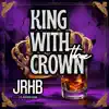 King With The Crown
