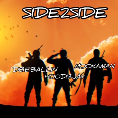 Side2 Side (feat. MookaMan & Dbeballin) - Single