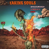 TAKING SOULS (feat. Beelo & Dudz) - Single - spazzgokrazy