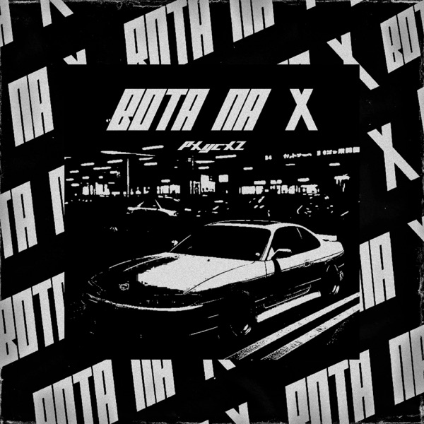 BOTA NA X - Single