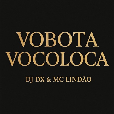 VOBOTA/VOCOLOCA (feat. MC Lindão) - Single
