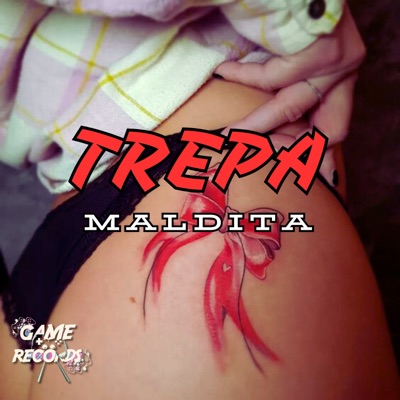 Trepa Maldita - Single