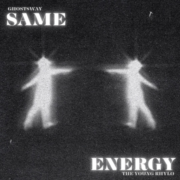 Same Energy (feat. The Young Rhylo)