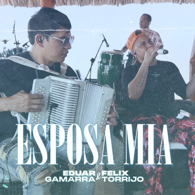 Esposa Mia (En Vivo) - Single