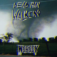 Dead Man Walking - Single - N0B0DY