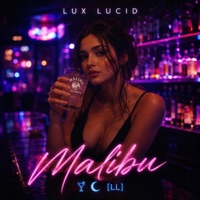Malibu - Single - Lux Lucid
