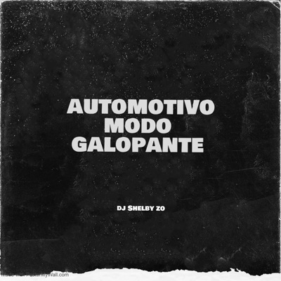 Automotivo Modo Galopante - Single
