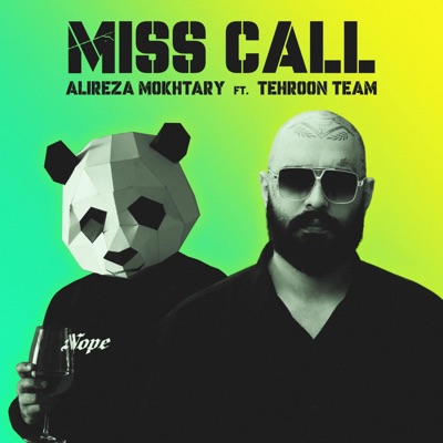 Miss Call (feat. Tehroon Team) - Single