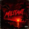 MILITANT