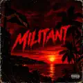 MILITANT