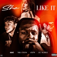 SHE LIKE IT - Single - Bosh G, Lil Noodle, 6ixpm & COCOS