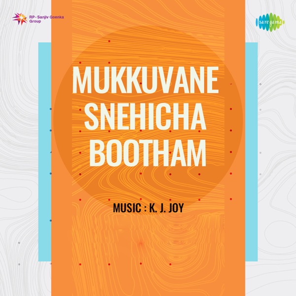 Mukkuvane Snehicha Bootham (Original Motion Picture Soundtrack) - EP
