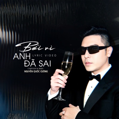 Bởi Vì Anh Đã Sai - Single