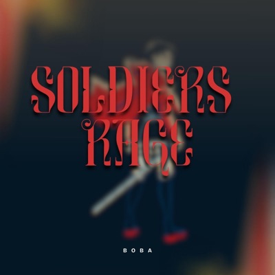 SOLDIERS RAGE - Single