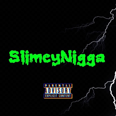 SlimeyNigga (redrop) - Single