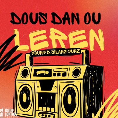Dous dan ou leren (feat. Young D, Silans & Gunz) - Single
