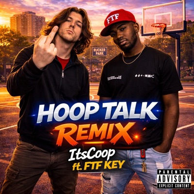 Hoop Talk Remix (feat. FTF KEY) - Single