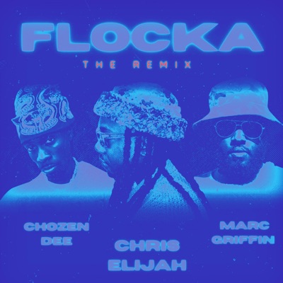 Flocka (feat. Marc Griffin mgp & Chozen Dee) [Remix] - Single