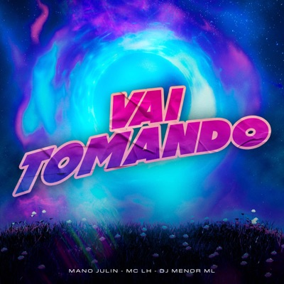 Vai Tomando - Single