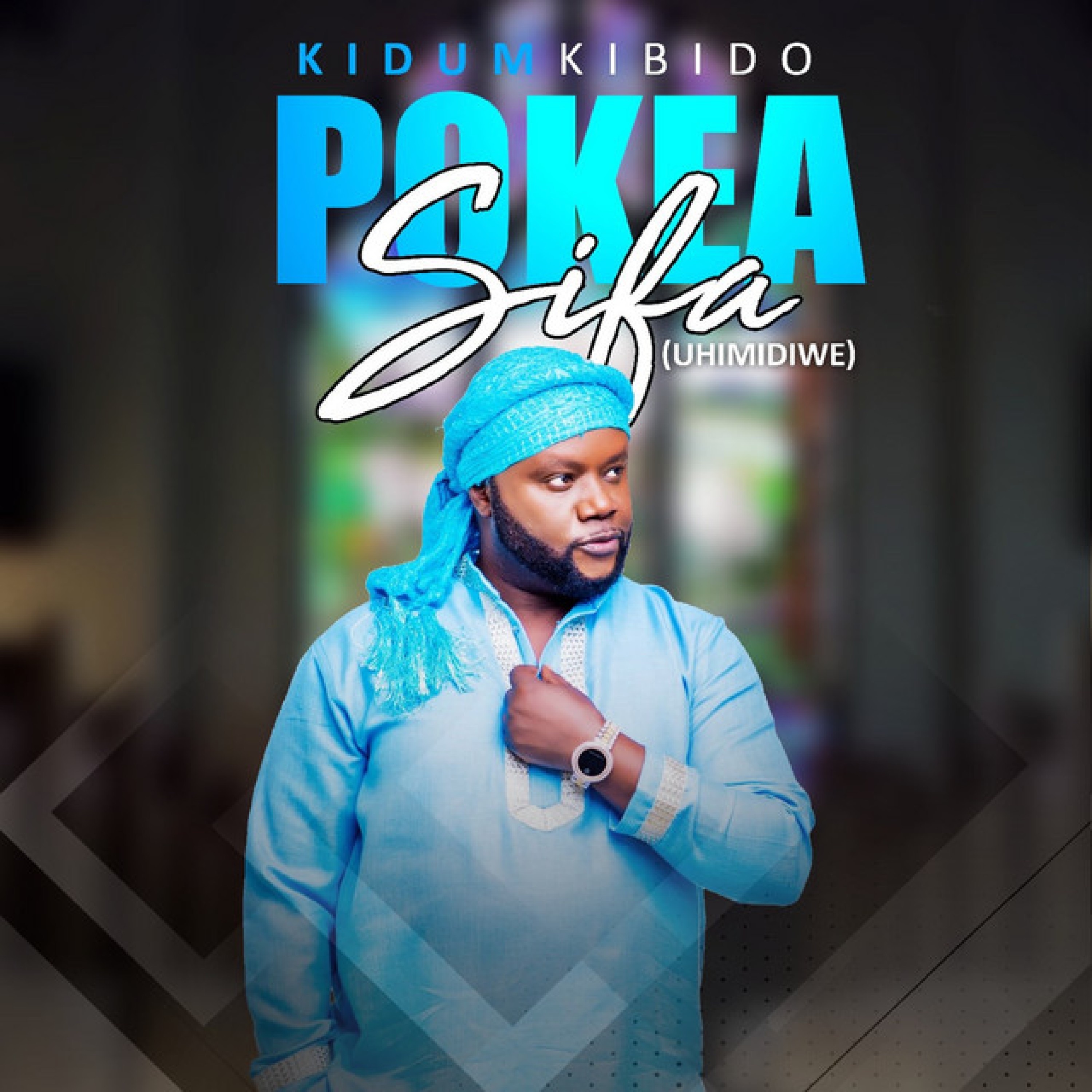 Pokea Sifa (Uhimidiwe) - Single