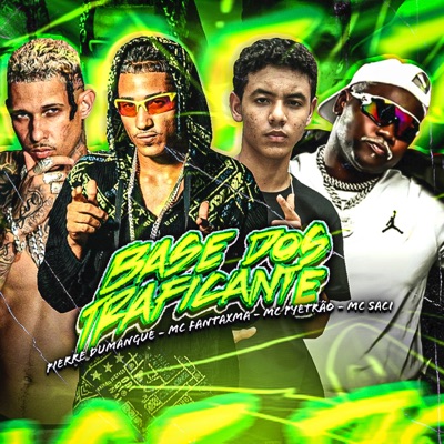 Base dos Traficantes (feat. Mc Pyetrão & MC Saci) - Single