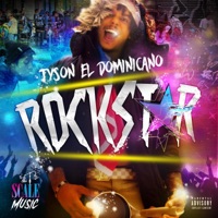 Rockstar - Tyson El Dominicano