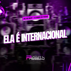 Ela É Internacional