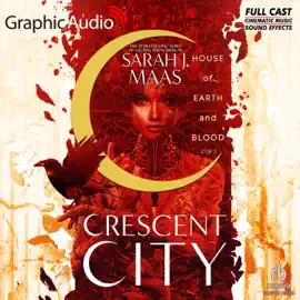 House of Earth and Blood (2 of 2) [Dramatized Adaptation] : Crescent City 1 (Crescent City)