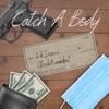 Catch a Body (feat. GlockNummba1) - Single