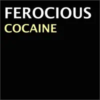Cocaine — Ferocious