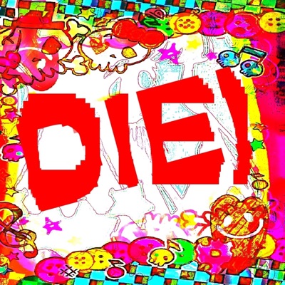 DIE! - Single