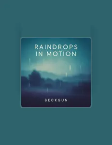 Ακούστε περιεχόμενο από Beckgun, παρακολουθήστε μουσικά βίντεο, διαβάστε το βιογραφικό, δείτε ημερομηνίες περιοδείας, και πολλά ακόμη!