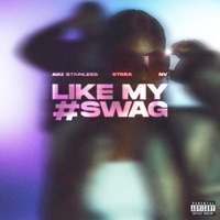 LikeMySwag (feat. STARA) - Single - Abz Stainless