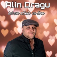 Iubesc Zilele Cu Tine - Single - Alin Dragu