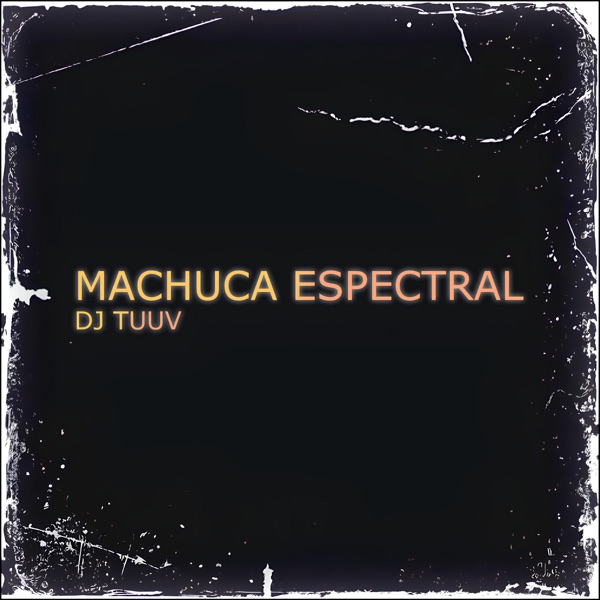 MACHUCA ESPECTRAL - EP