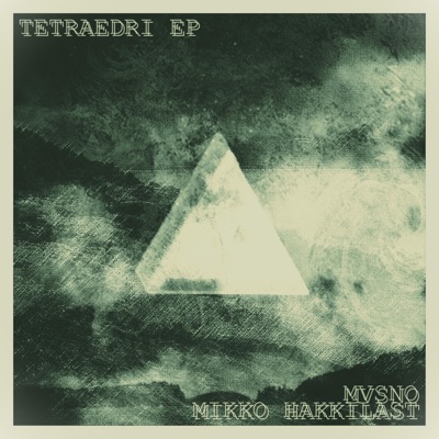 TETRAEDRI EP (feat. Mikko Hakkilast) - EP