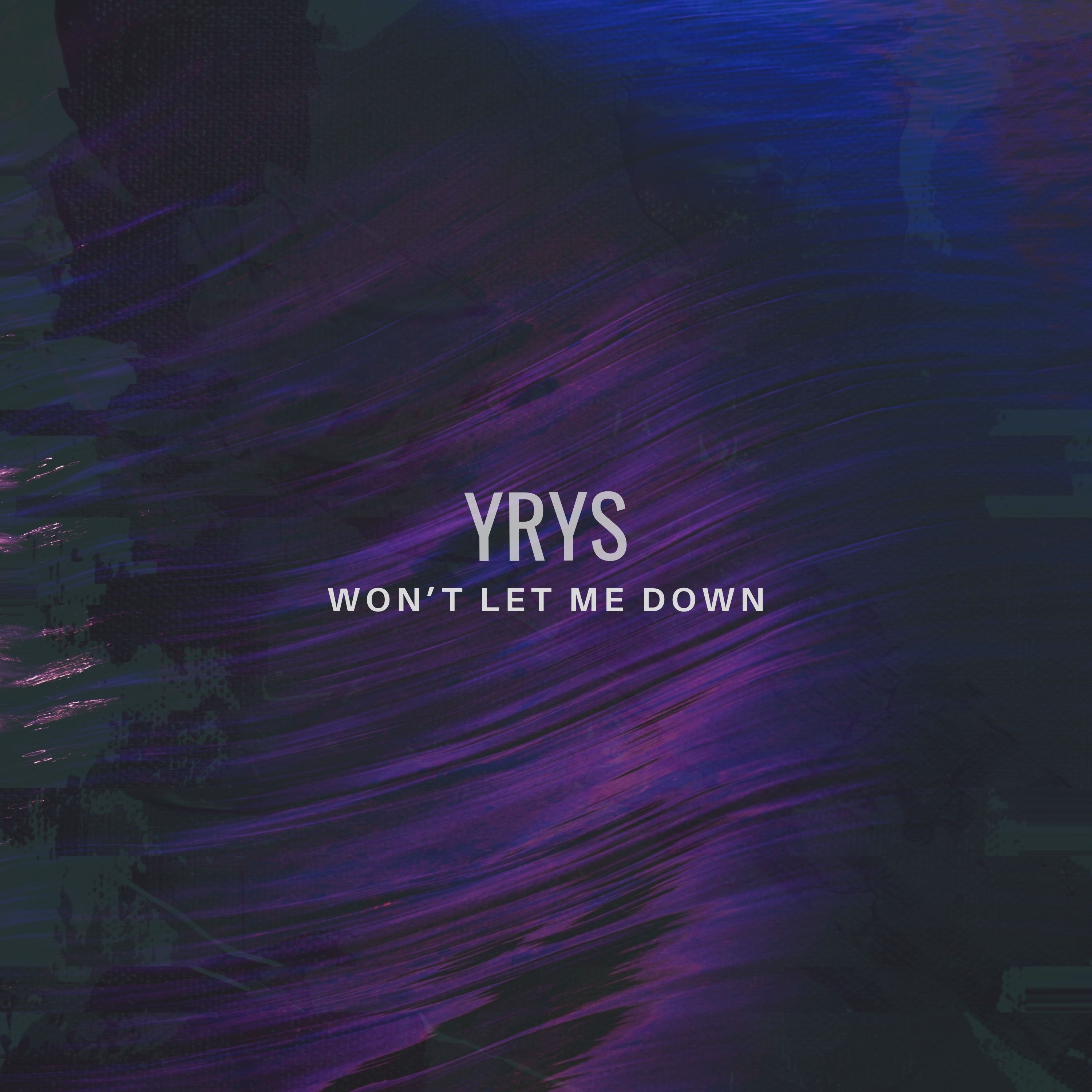 Won't Let Me Down - Single