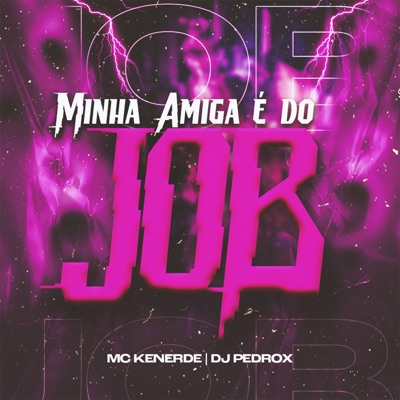 Minha Amiga e do Job - Single