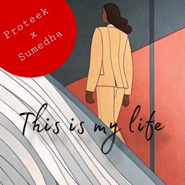 This is my life (feat. Sumedha) proteek mandal