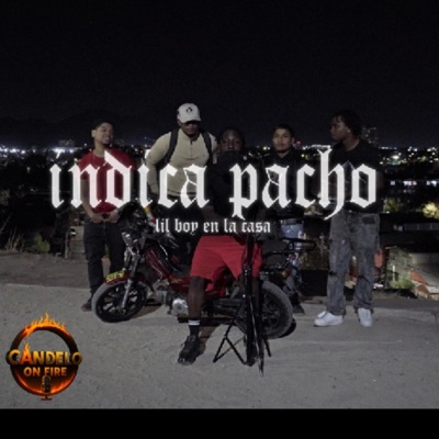 INDICA PACHO (feat. Lilboy en la casa) - Single