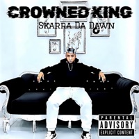 Crowned King - Single - Skarra Da Dawn & Dylan_udm