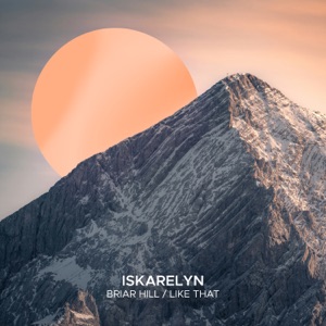 Briar Hill / Like That - EP