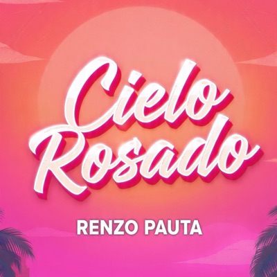 Cielo Rosado - Single
