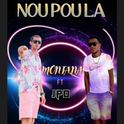 NOU POU LA (feat. MONTANA) - Single