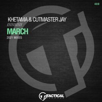 March (2021 Mixes) - EP - Khetama & Cutmaster Jay