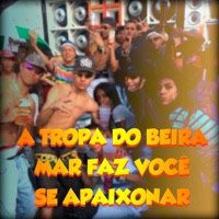 A Tropa do Beira Mar Faz Você Se Apaixonar - Single - Dj Nando Beatz