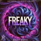 FREAKY - ALFA WRAIF & Antropolita Beats Original lyrics